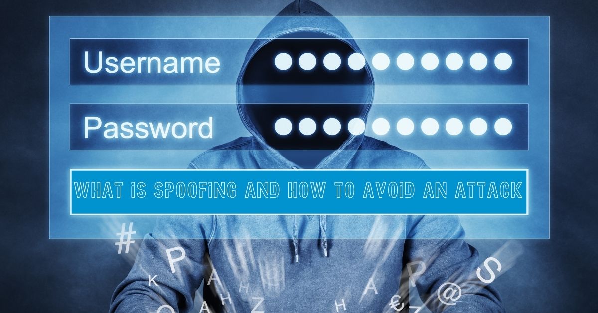 What_Is_Spoofing_And_How_To_Avoid_An_Attack